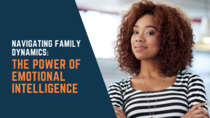 The Power of Emotional Intelligence