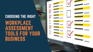 Workplace Assessment Tools For Your Business