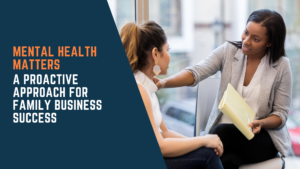 Mental Health for Family Business Success